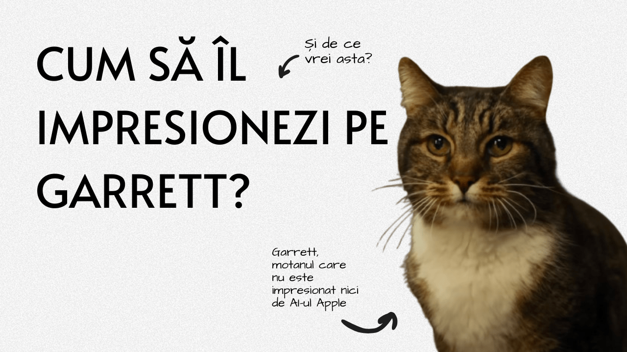 Cum să îl impresionezi pe Garrett